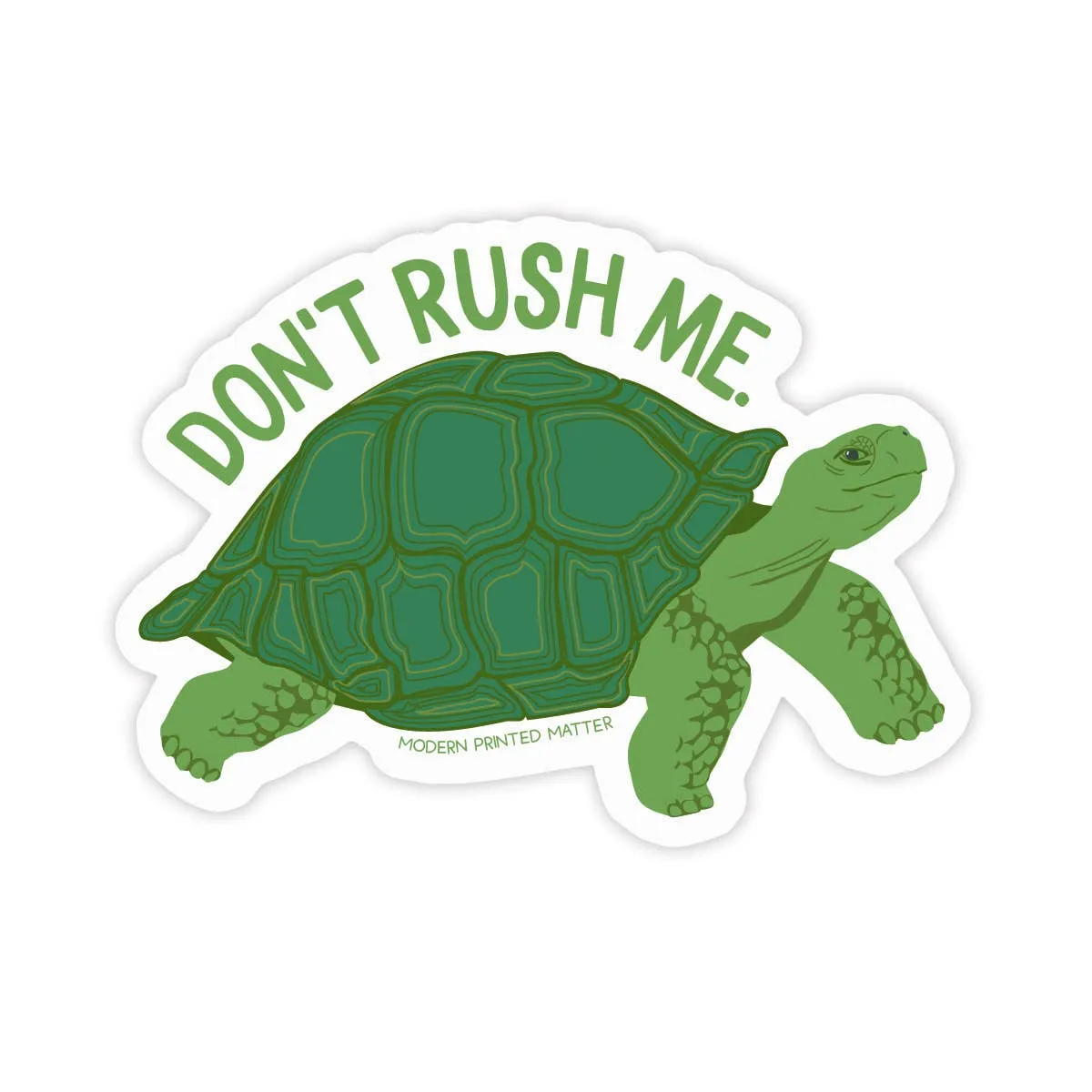 Don't Rush Me Turtle Sticker